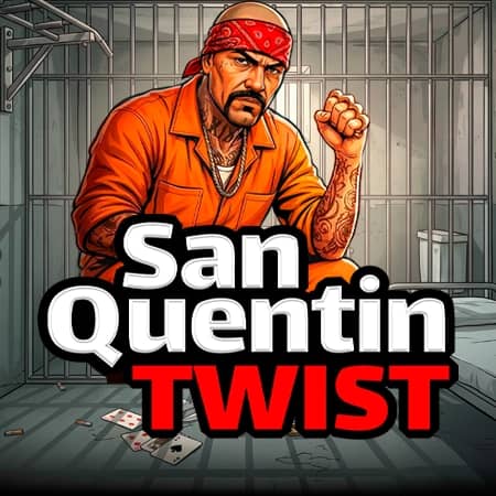 Twist San Quentin