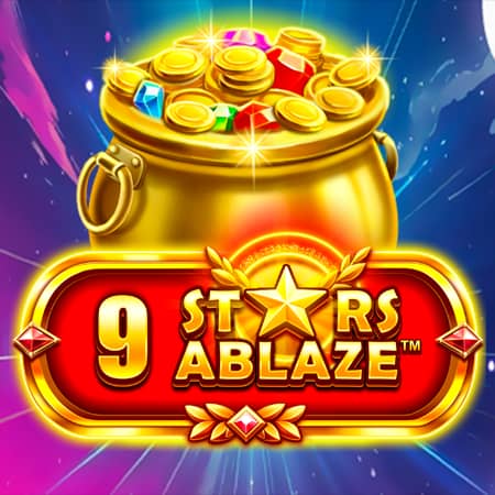 9 Stars Ablaze