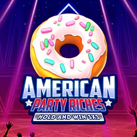 American Party Riches