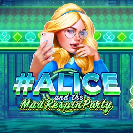 Alice and the Mad Respin Party