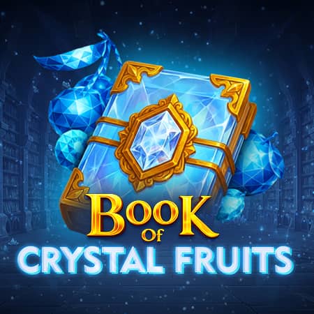 Book of Crystal Fruits